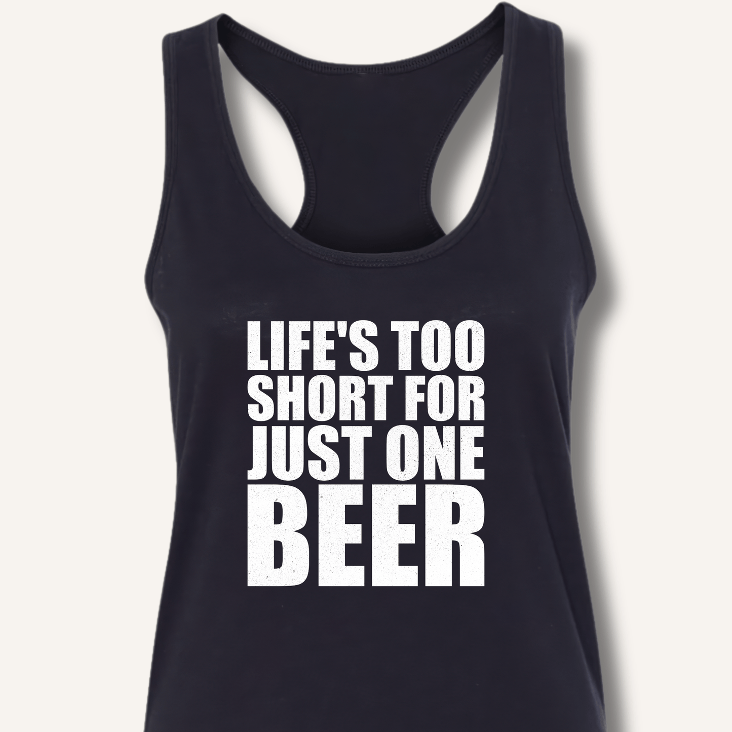 Life's Too Short Racerback Tank - Sip & Shirt