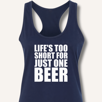 Life's Too Short Racerback Tank - Sip & Shirt