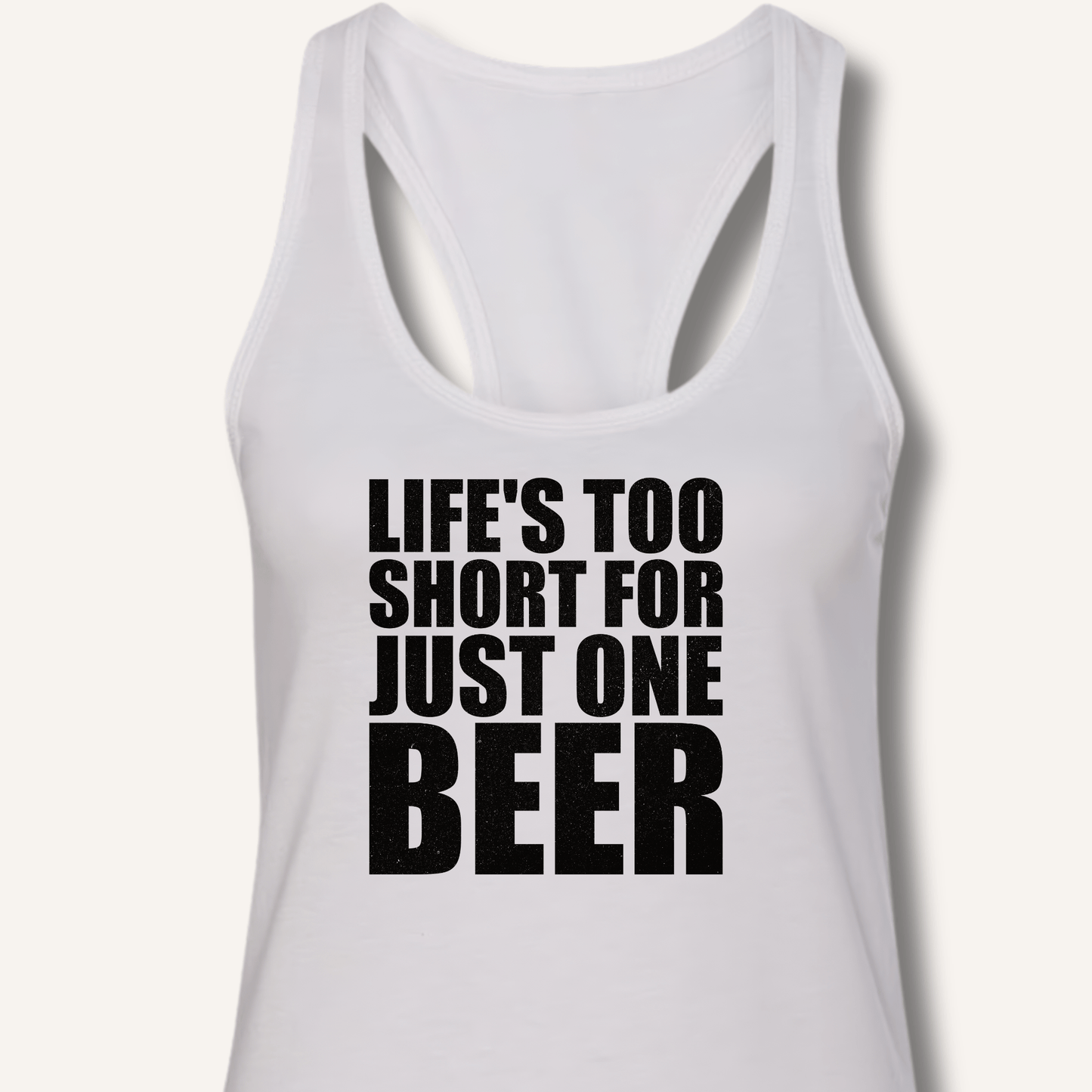 Life's Too Short Racerback Tank - Sip & Shirt
