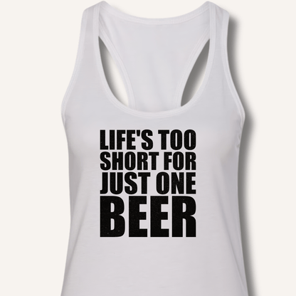 Life's Too Short Racerback Tank - Sip & Shirt