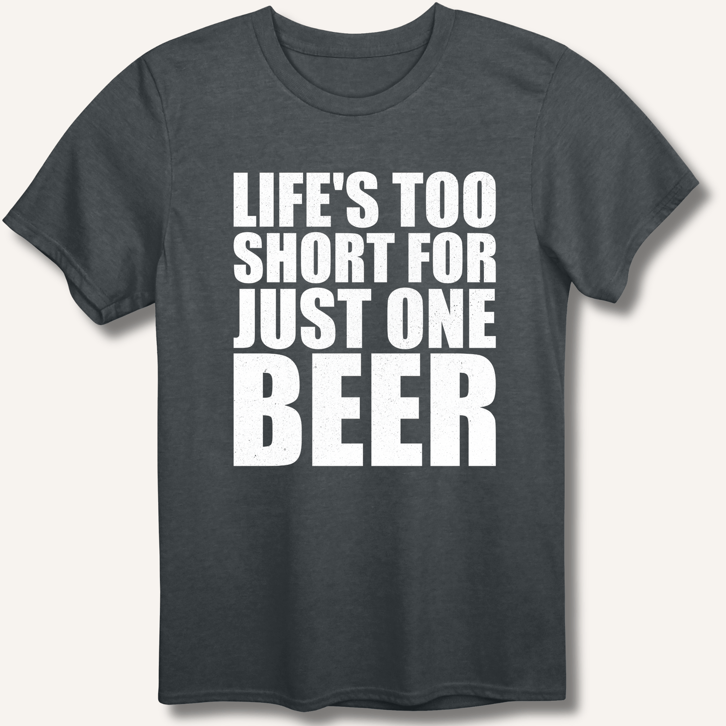 Life's Too Short T-Shirt - Sip & Shirt