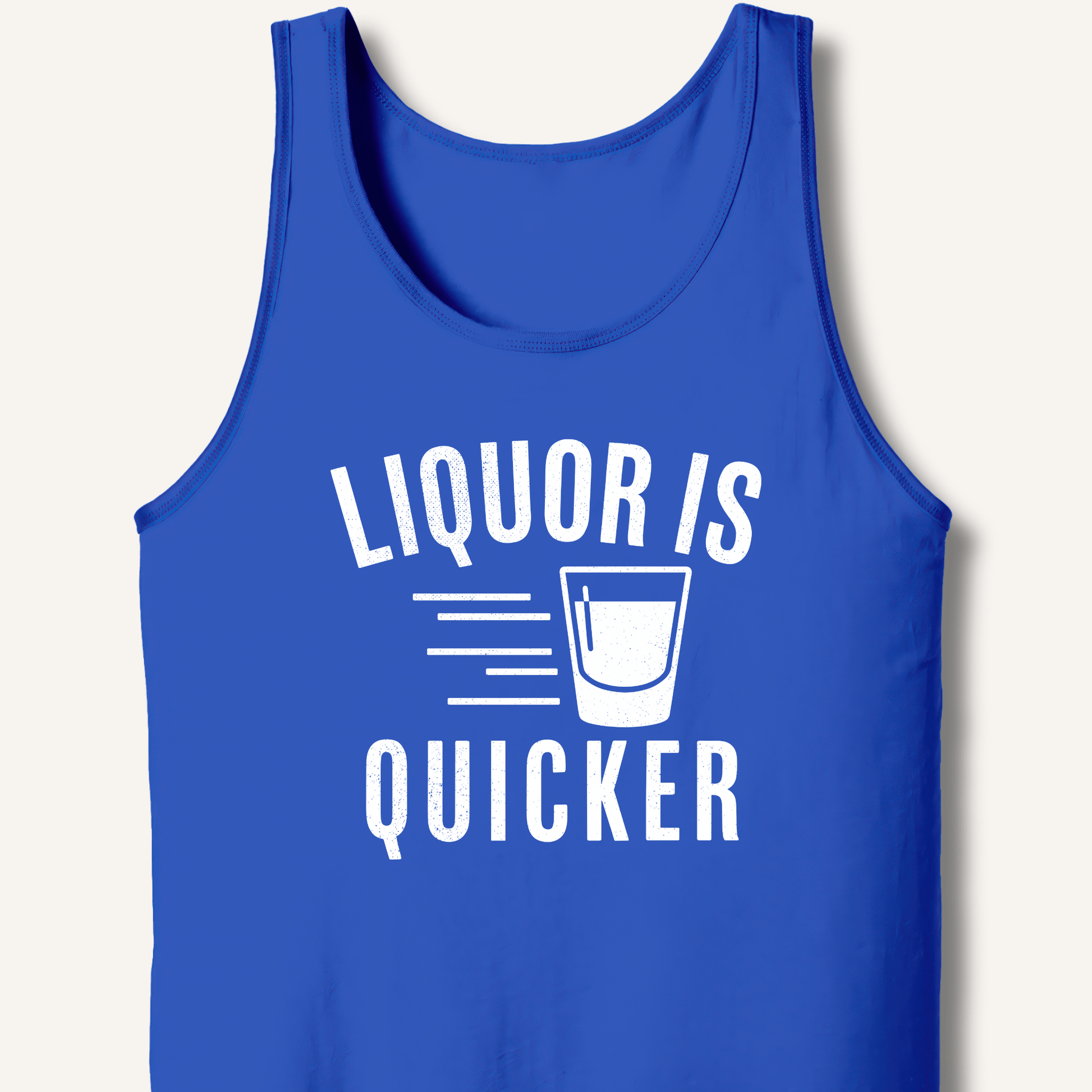 Liquor Is Quicker Tank - Sip & Shirt