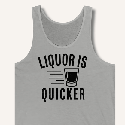 Liquor Is Quicker Tank - Sip & Shirt