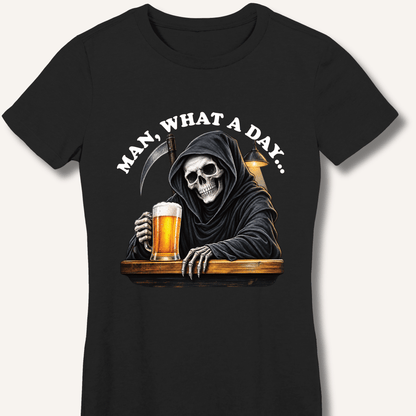 Man, What A Day Women's Fitted T-Shirt - Sip & Shirt