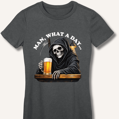 Man, What A Day Women's Fitted T-Shirt - Sip & Shirt