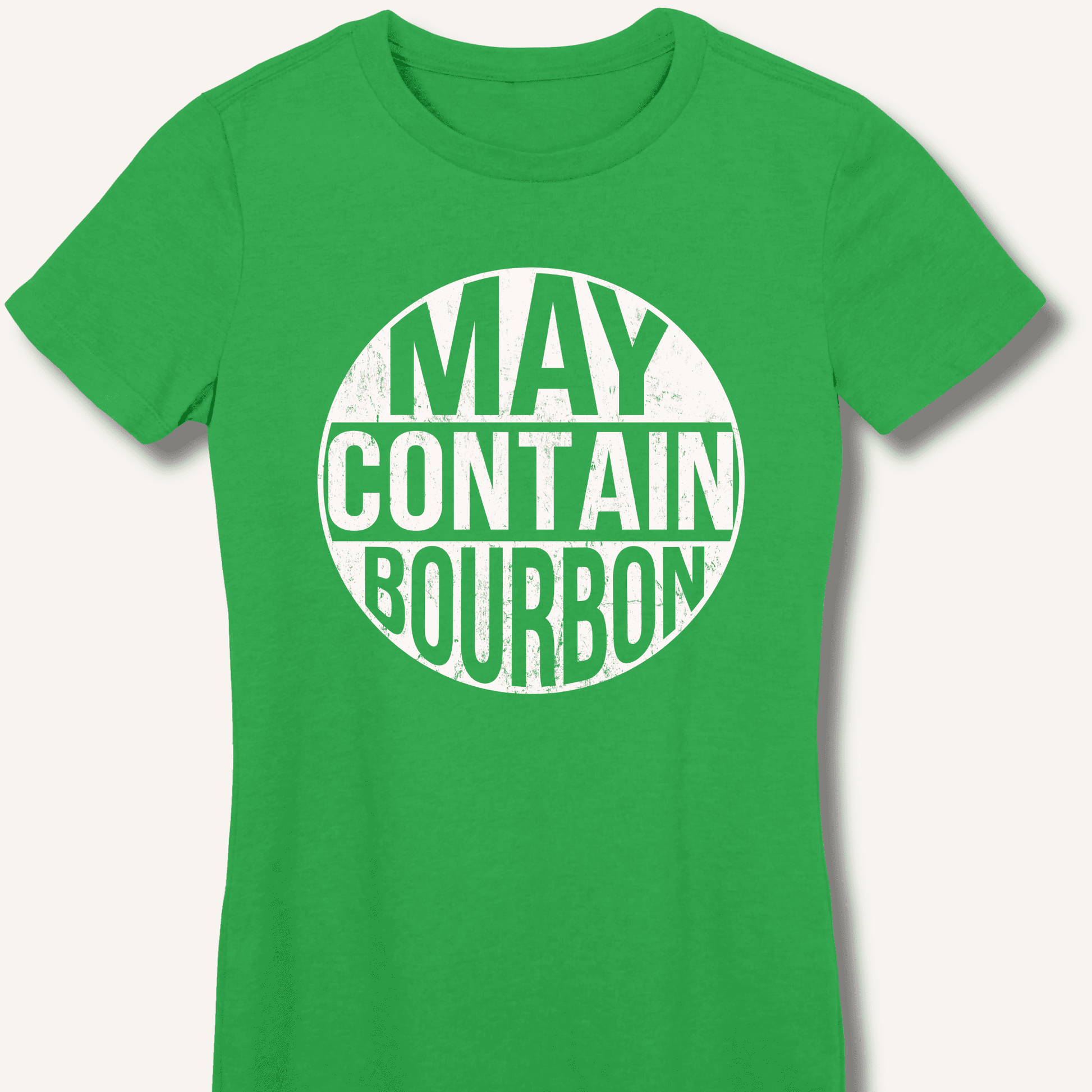May Contain Bourbon Fitted T-Shirt - Sip & Shirt