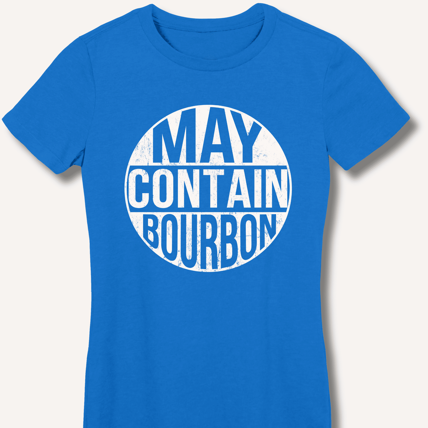 May Contain Bourbon Fitted T-Shirt - Sip & Shirt