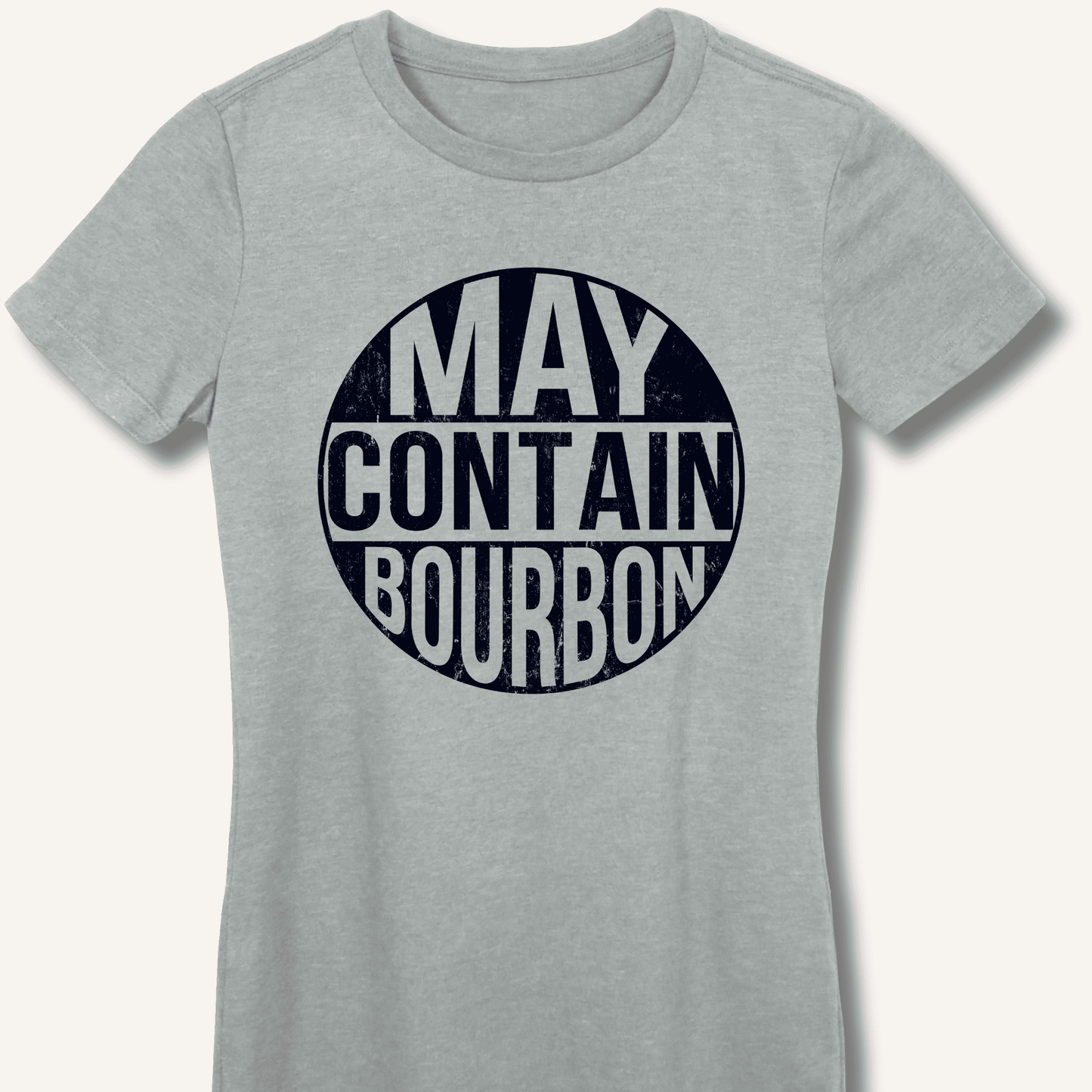May Contain Bourbon Fitted T-Shirt - Sip & Shirt