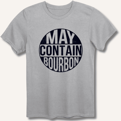 May Contain Bourbon T-Shirt - Sip & Shirt