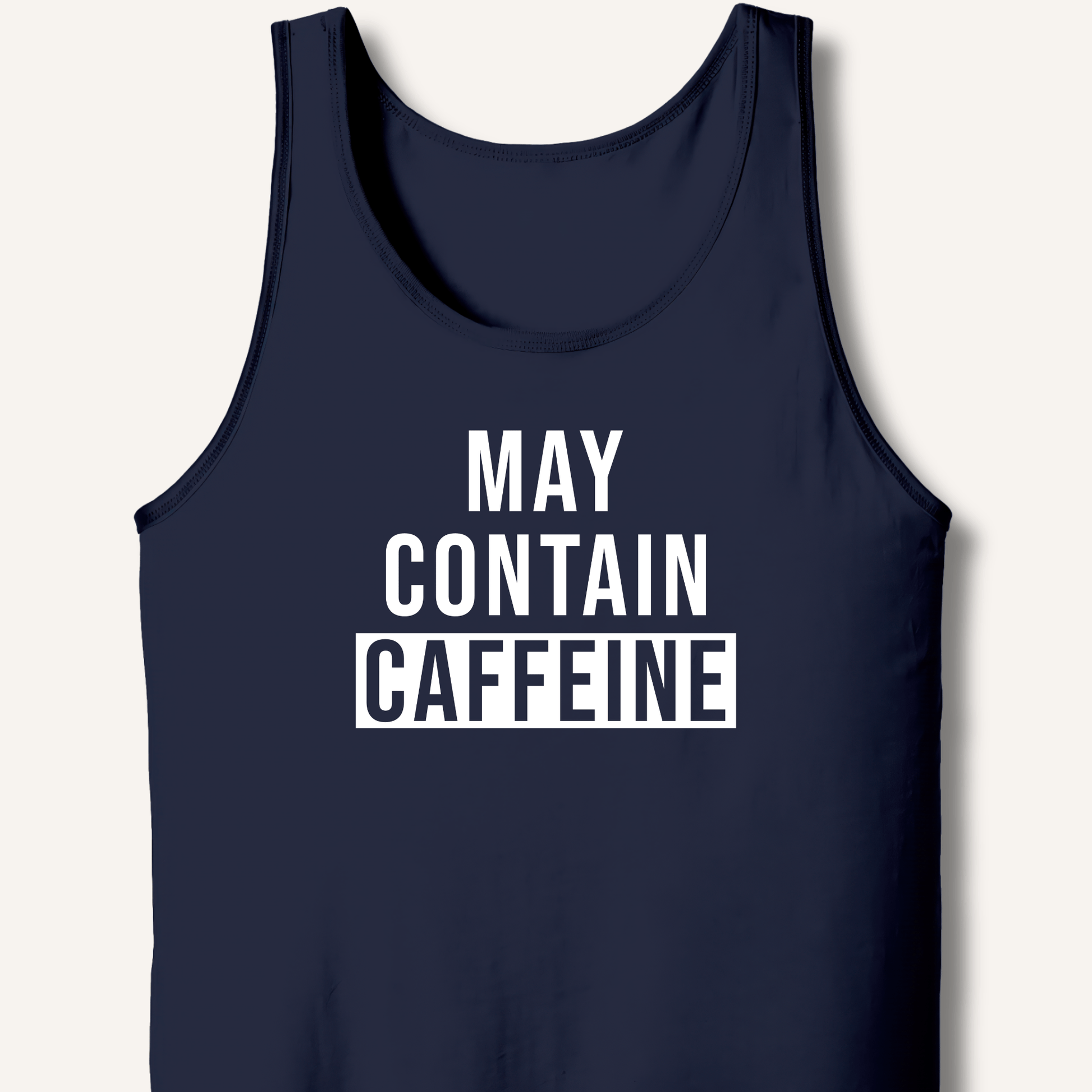 May Contain Caffeine Tank - Sip & Shirt