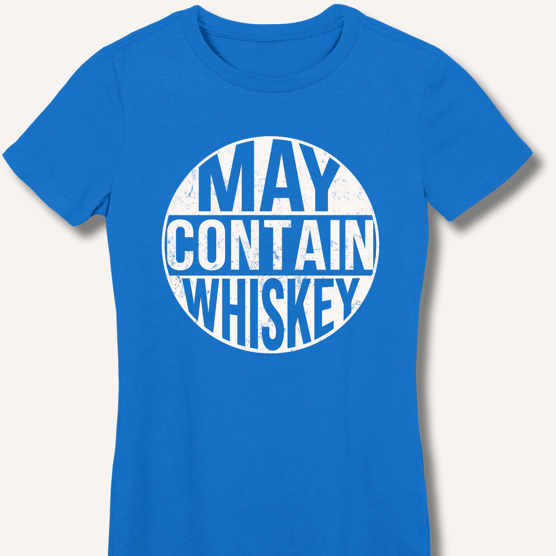 May Contain Whiskey Fitted T-Shirt - Sip & Shirt