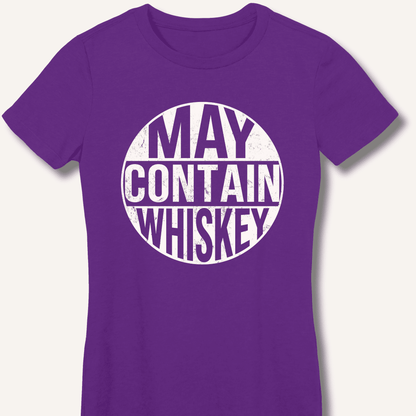 May Contain Whiskey Fitted T-Shirt - Sip & Shirt