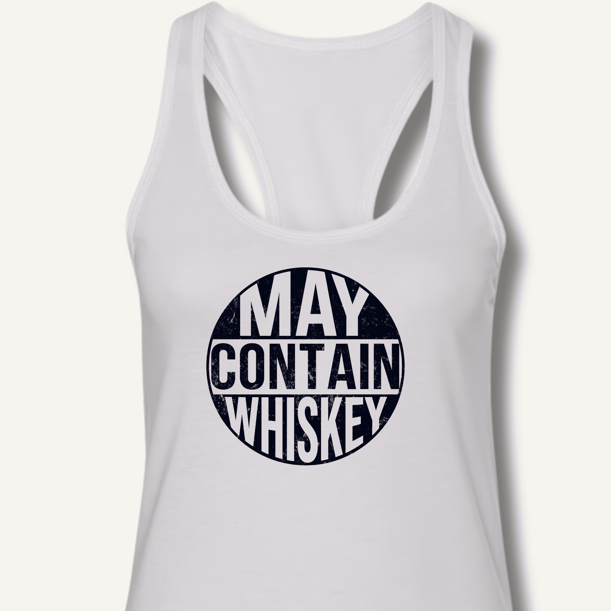 May Contain Whiskey Racerback Tank - Sip & Shirt