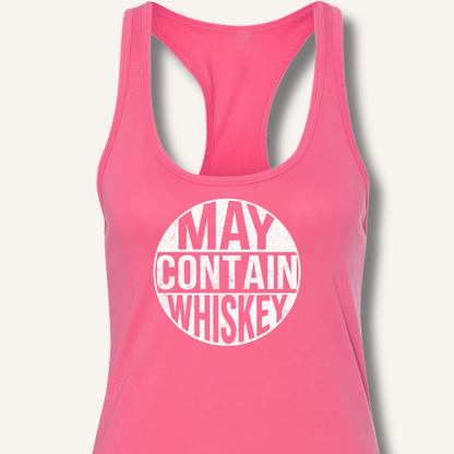 May Contain Whiskey Racerback Tank - Sip & Shirt