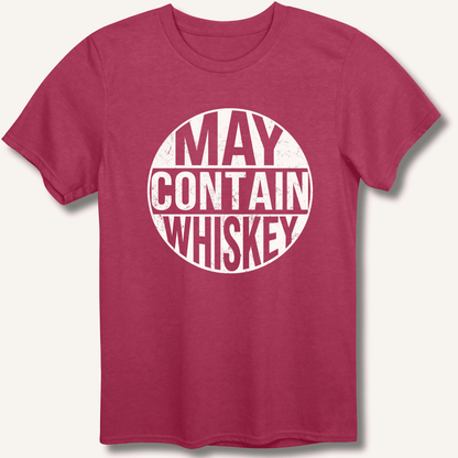 May Contain Whiskey T-Shirt - Sip & Shirt