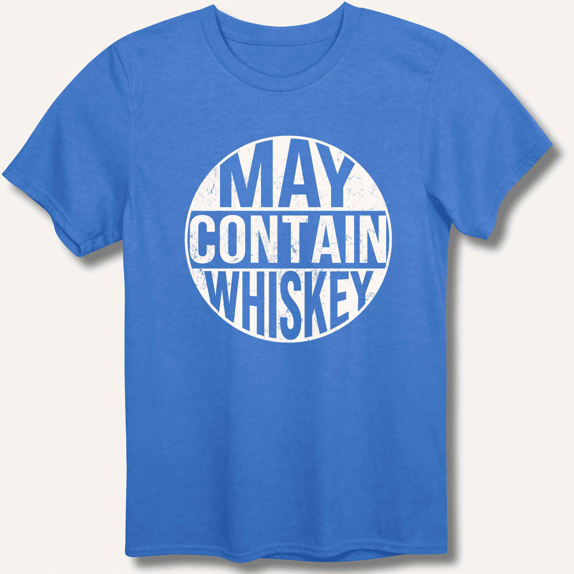 May Contain Whiskey T-Shirt - Sip & Shirt