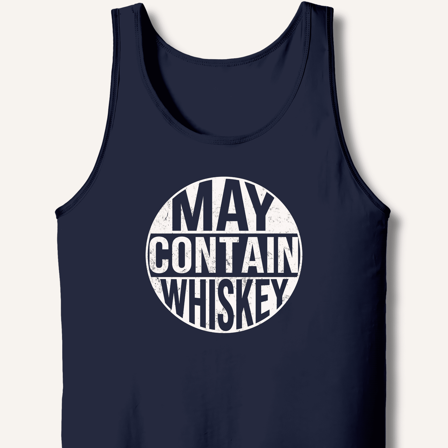May Contain Whiskey Tank - Sip & Shirt