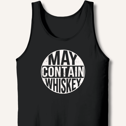May Contain Whiskey Tank - Sip & Shirt