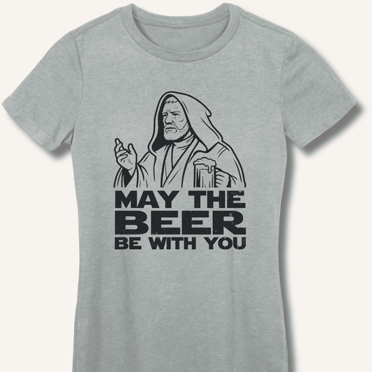 May the Beer Be With You Fitted T-Shirt - Sip & Shirt