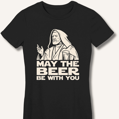 May the Beer Be With You Fitted T-Shirt - Sip & Shirt
