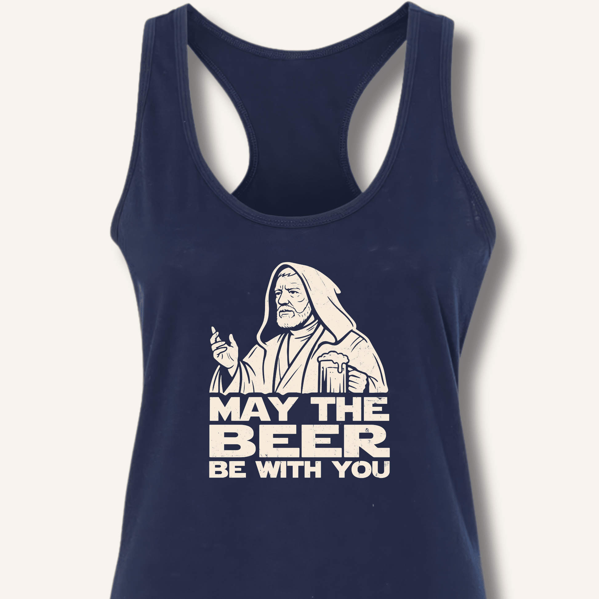 May the Beer Be With You Racerback Tank - Sip & Shirt