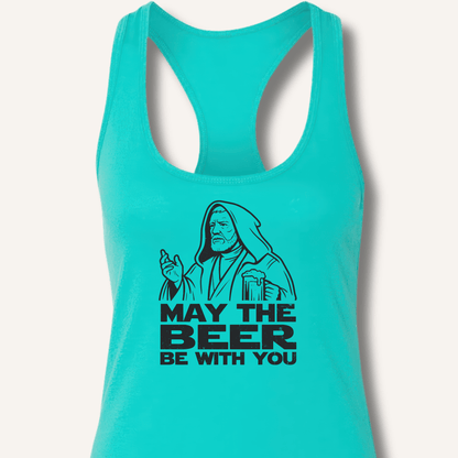 May the Beer Be With You Racerback Tank - Sip & Shirt