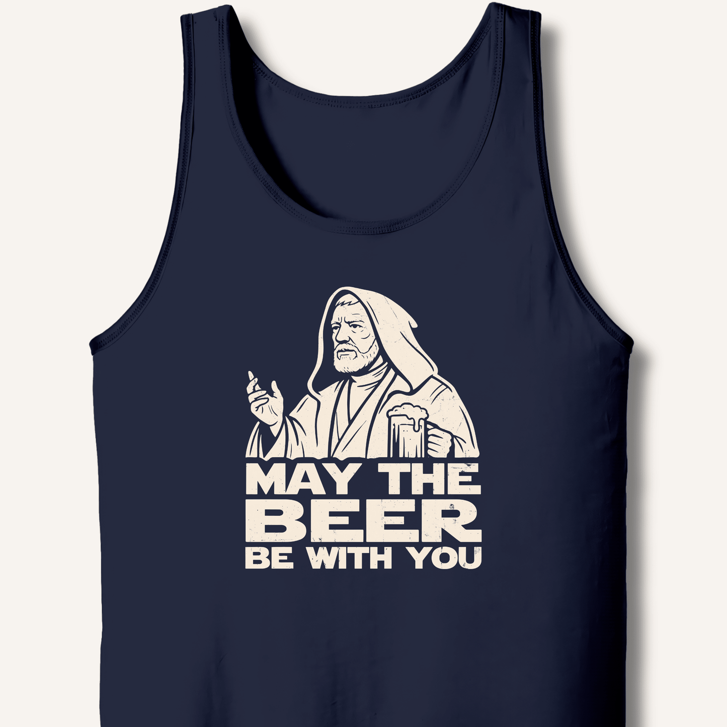 May the Beer Be With You Tank - Sip & Shirt