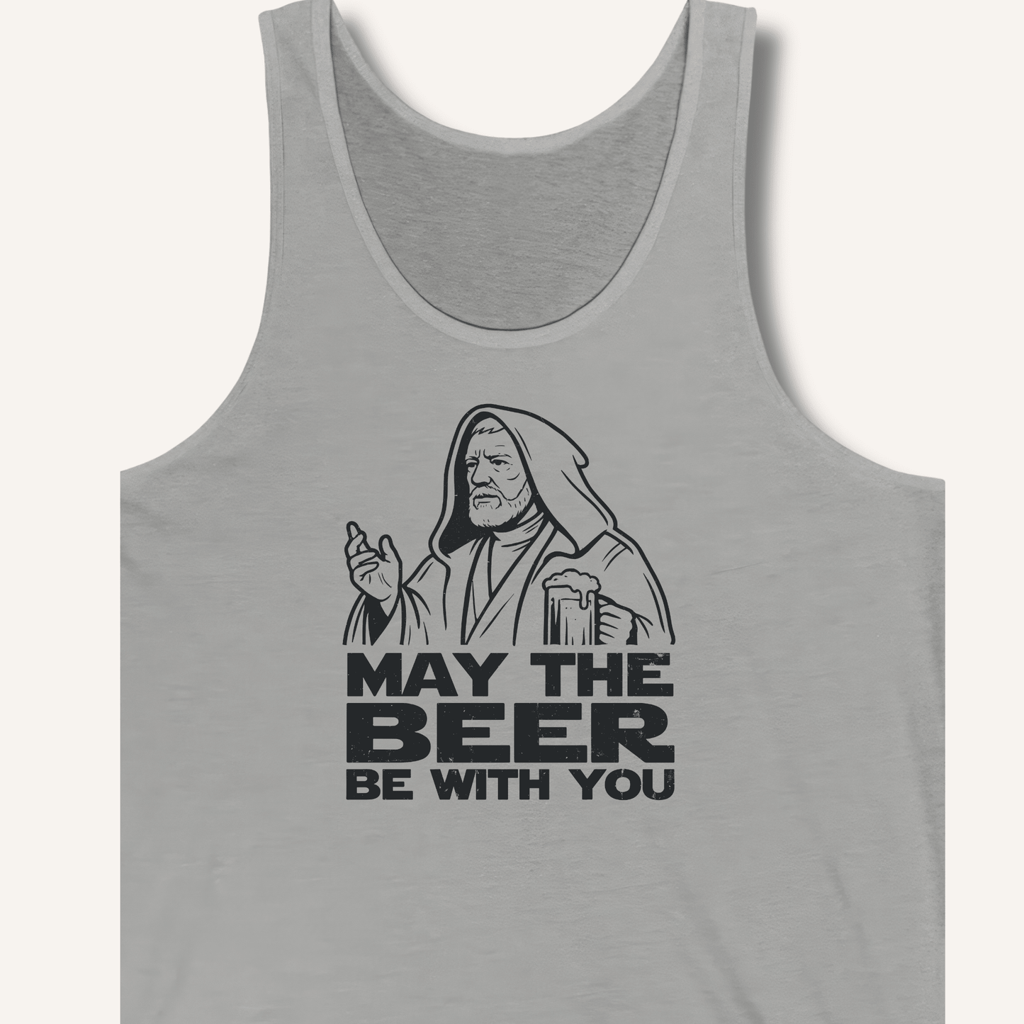 May the Beer Be With You Tank - Sip & Shirt