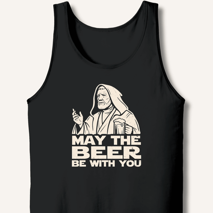 May the Beer Be With You Tank - Sip & Shirt