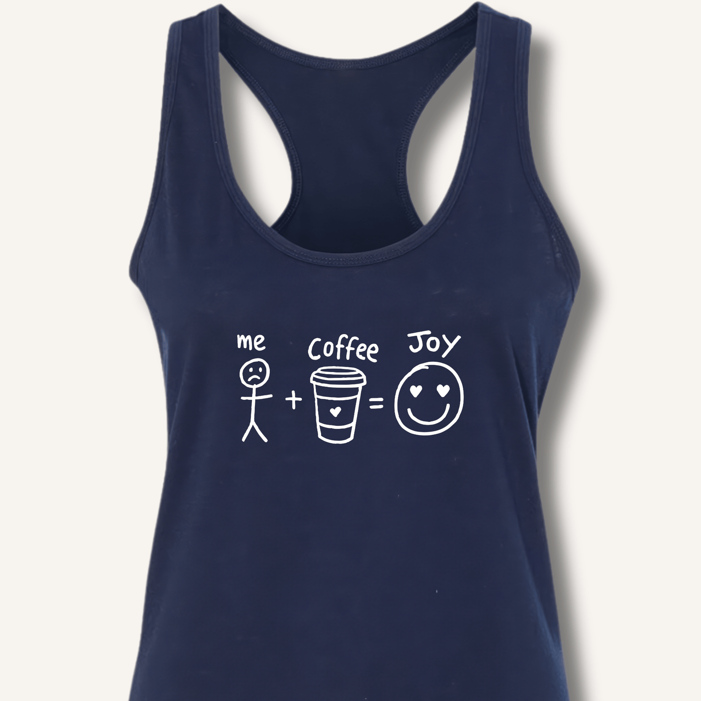 Me + Coffee = Joy Racerback Tank - Sip & Shirt