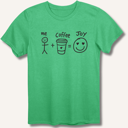 Me + Coffee = Joy T-Shirt - Sip & Shirt