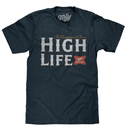 Miller High Life Champagne of Beers Officially Licensed T-Shirt - Sip & Shirt
