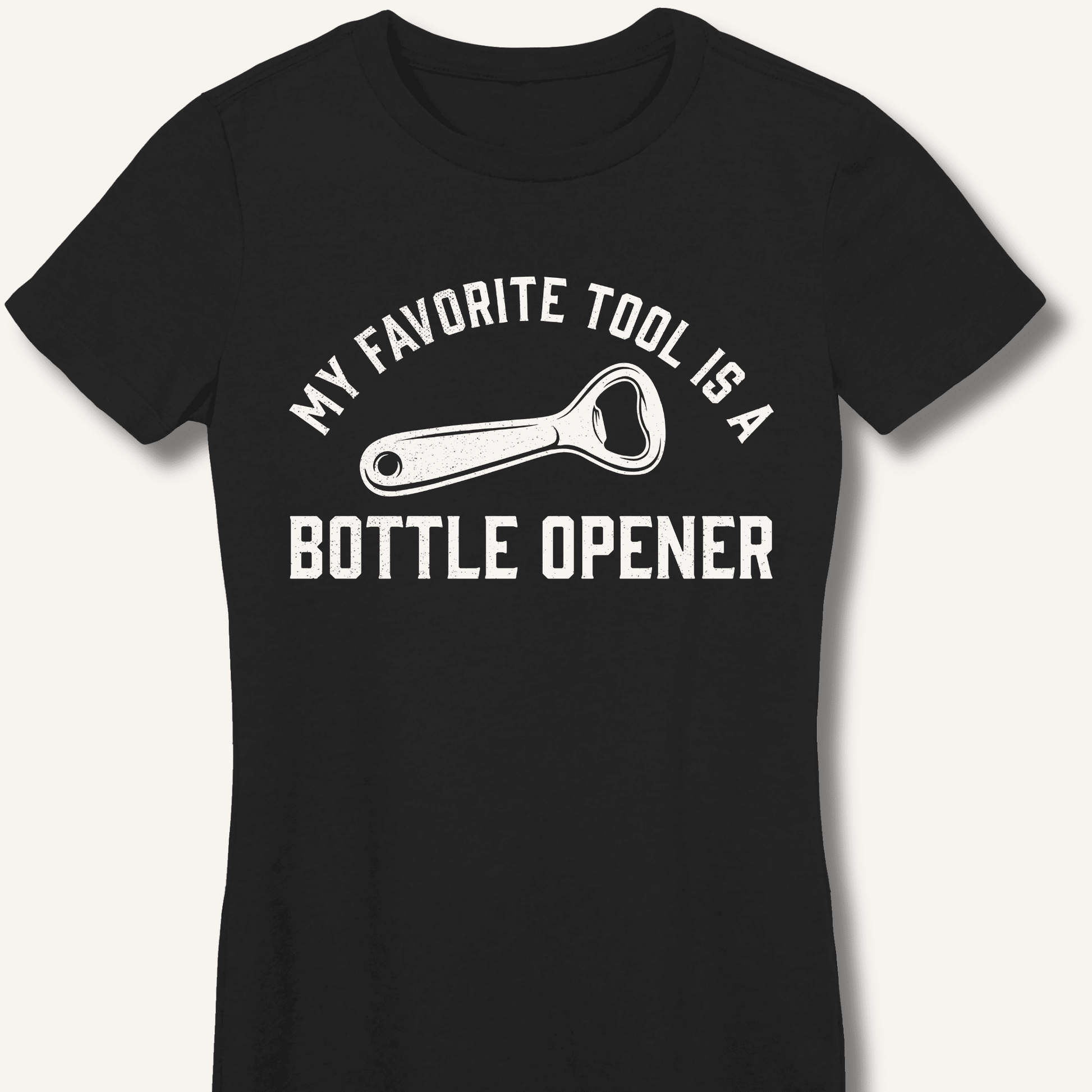 My Favorite Tool Fitted T-Shirt - Sip & Shirt