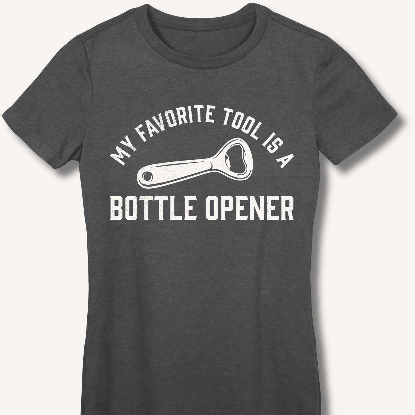 My Favorite Tool Fitted T-Shirt - Sip & Shirt