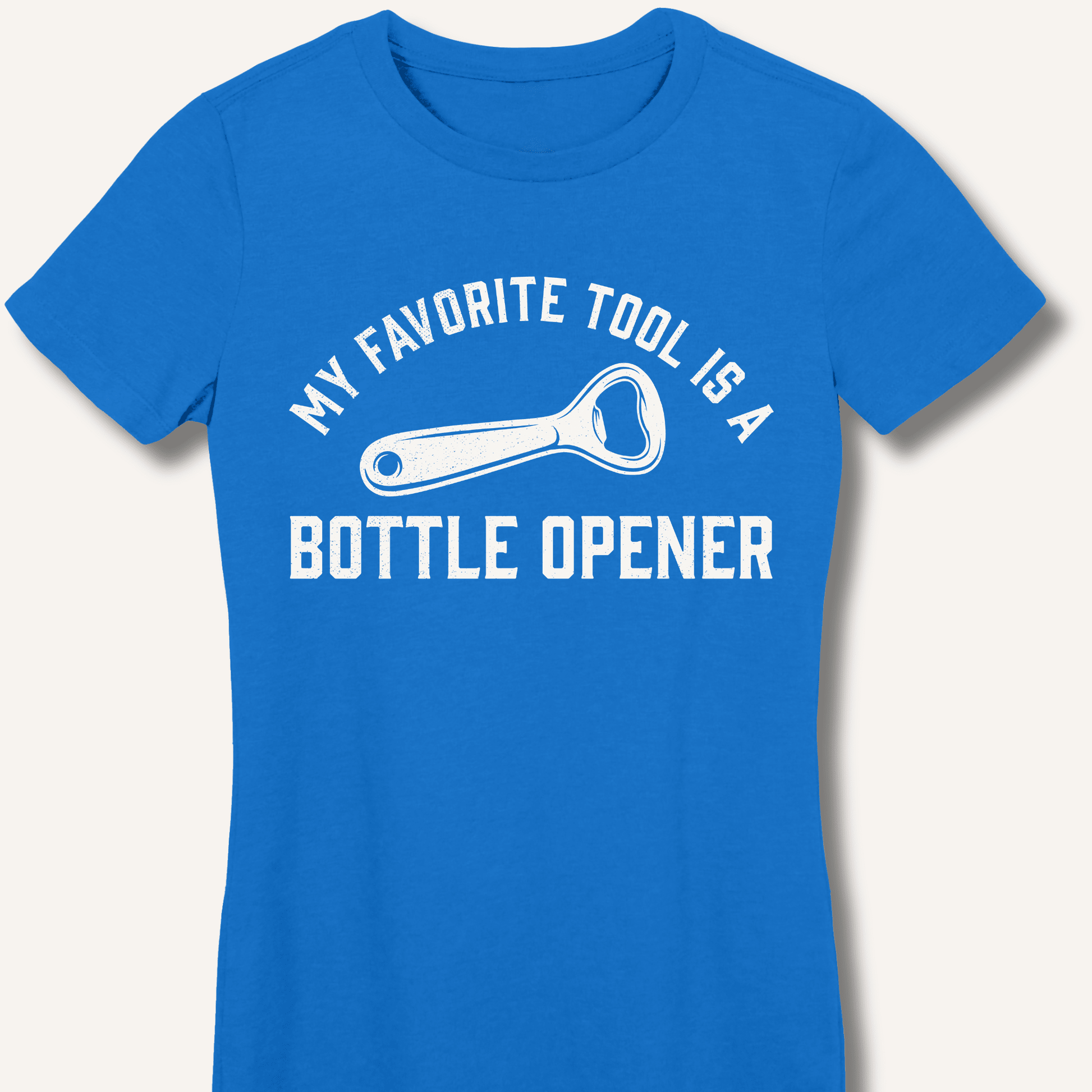 My Favorite Tool Fitted T-Shirt - Sip & Shirt