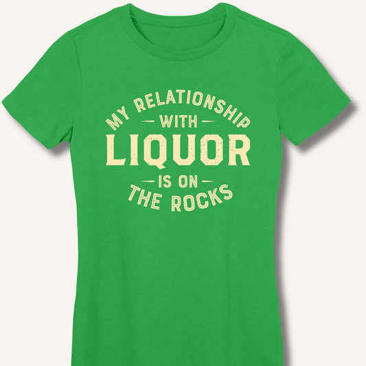 My Relationship With Liquor Fitted T-Shirt - Sip & Shirt