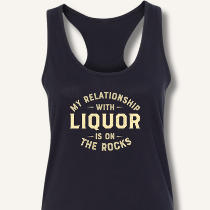 My Relationship With Liquor Racerback Tank - Sip & Shirt