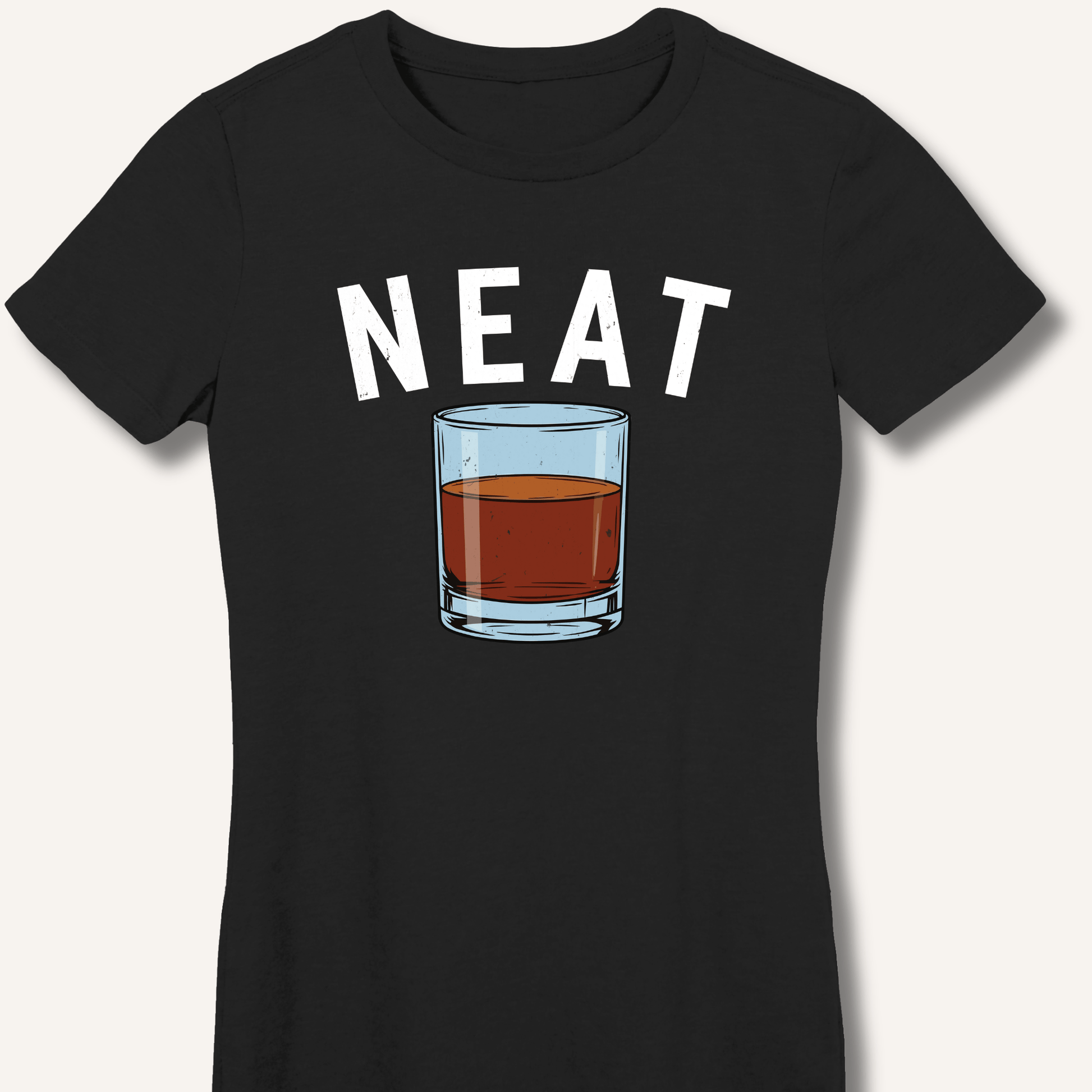Neat WhiskeyL Fitted T-Shirt - Sip & Shirt