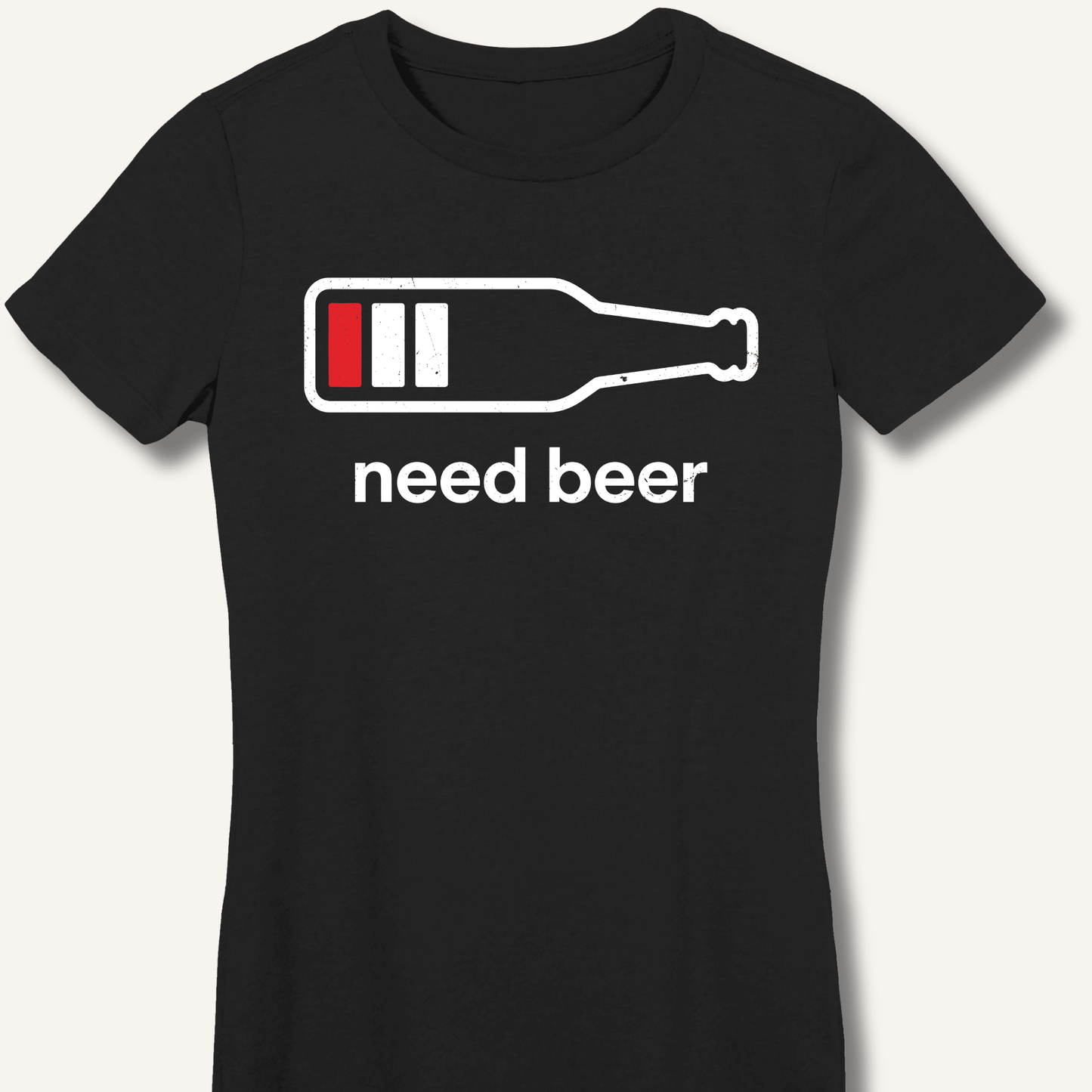 Need Beer Fitted T-Shirt - Sip & Shirt