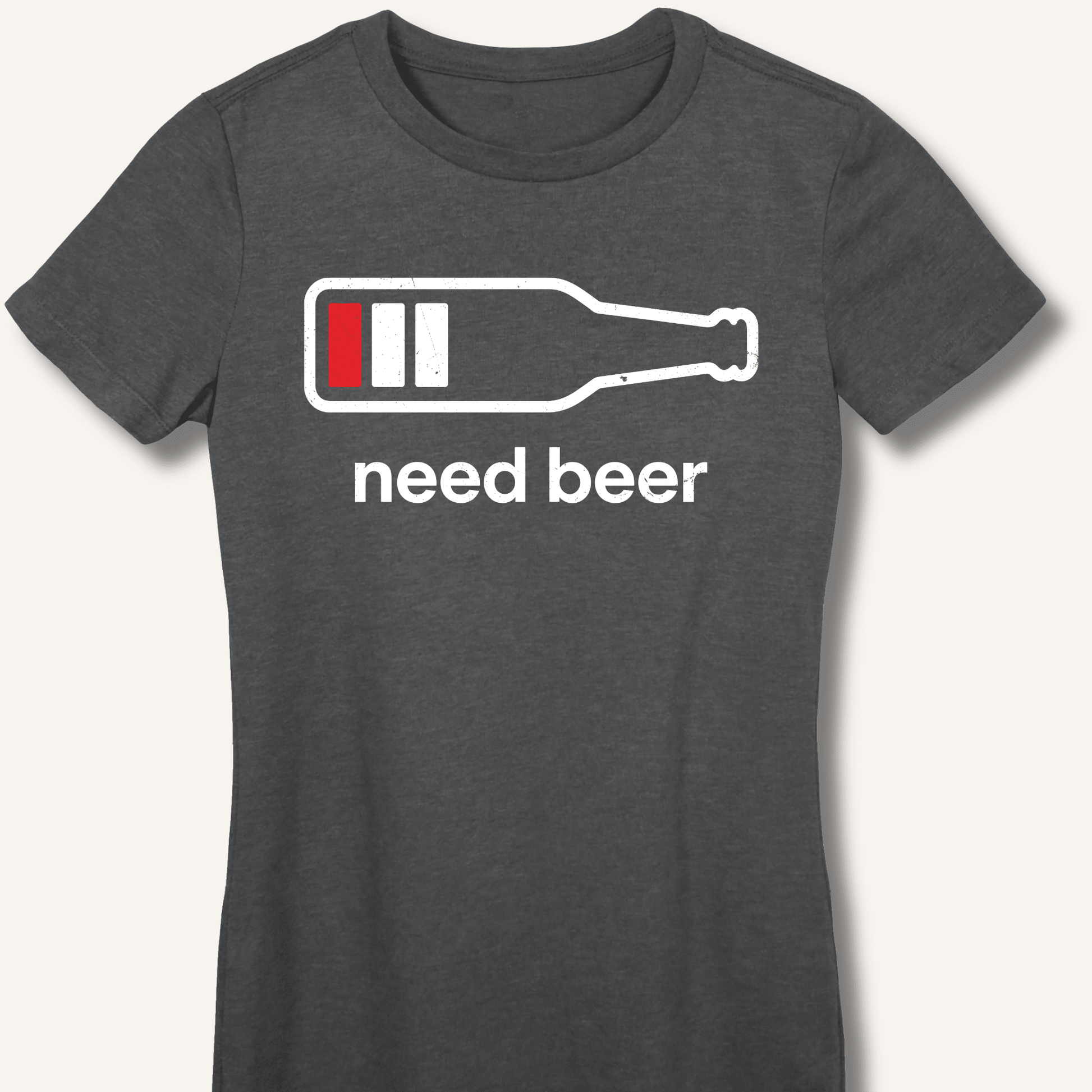 Need Beer Fitted T-Shirt - Sip & Shirt