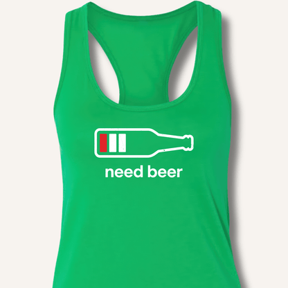 Need Beer Racerback Tank - Sip & Shirt