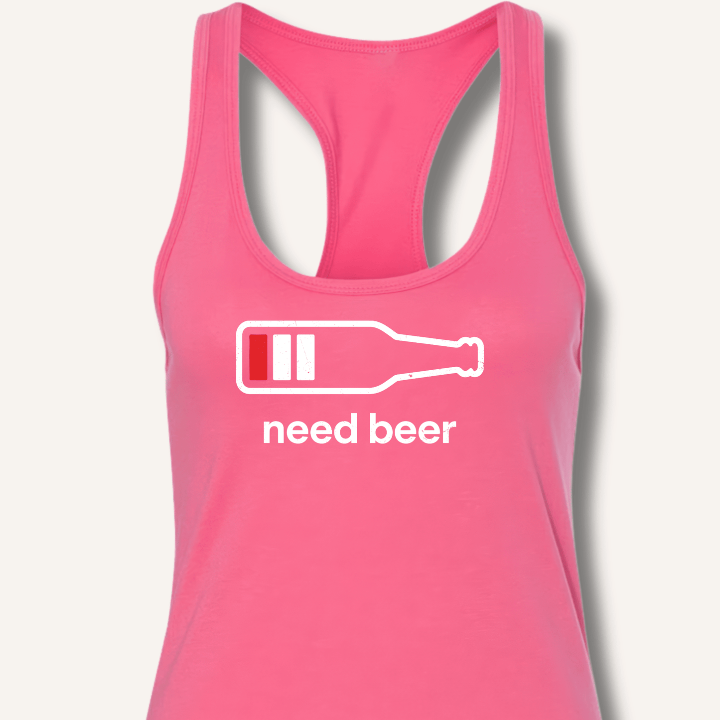 Need Beer Racerback Tank - Sip & Shirt