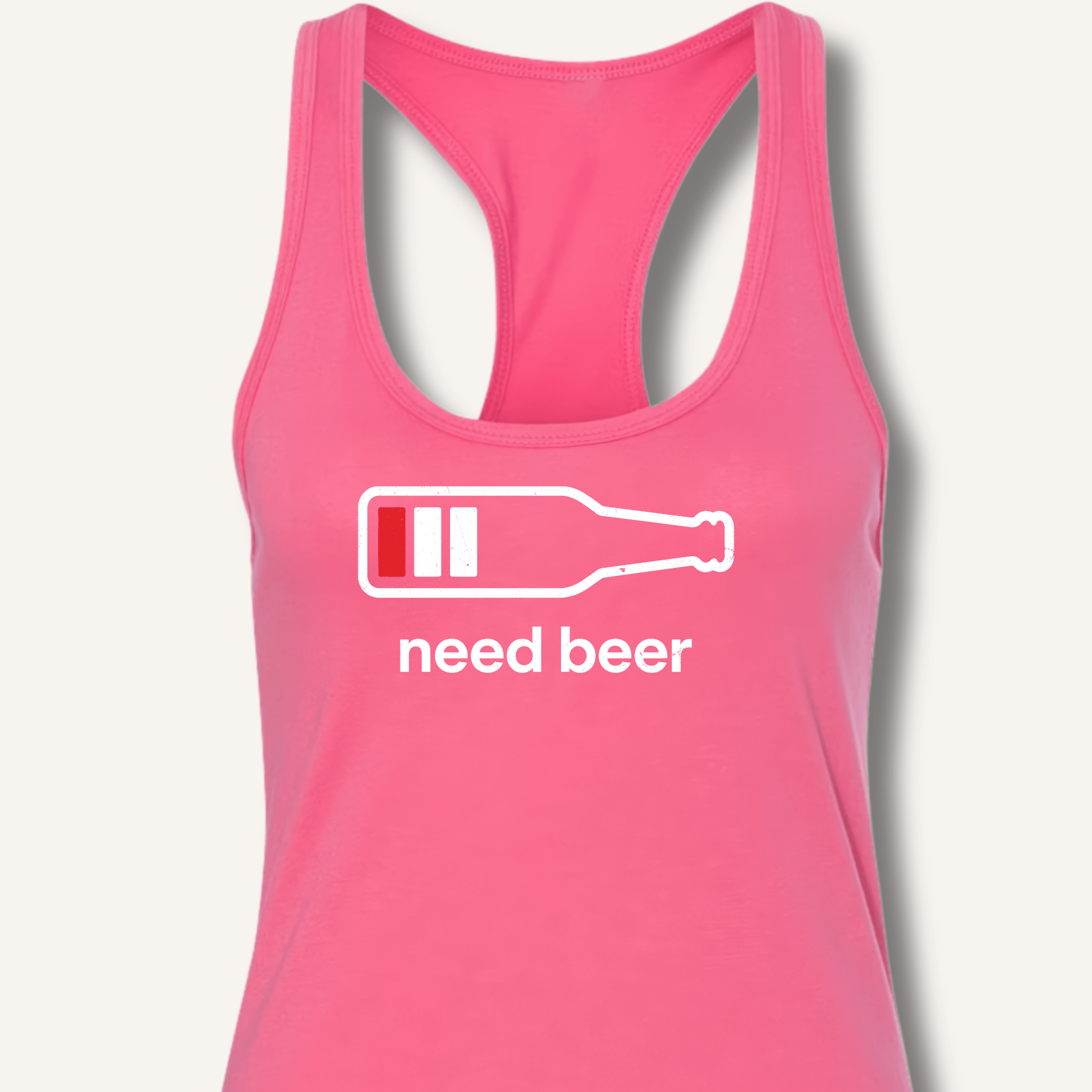 Need Beer Racerback Tank - Sip & Shirt