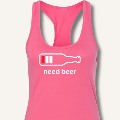 Need Beer Racerback Tank - Sip & Shirt