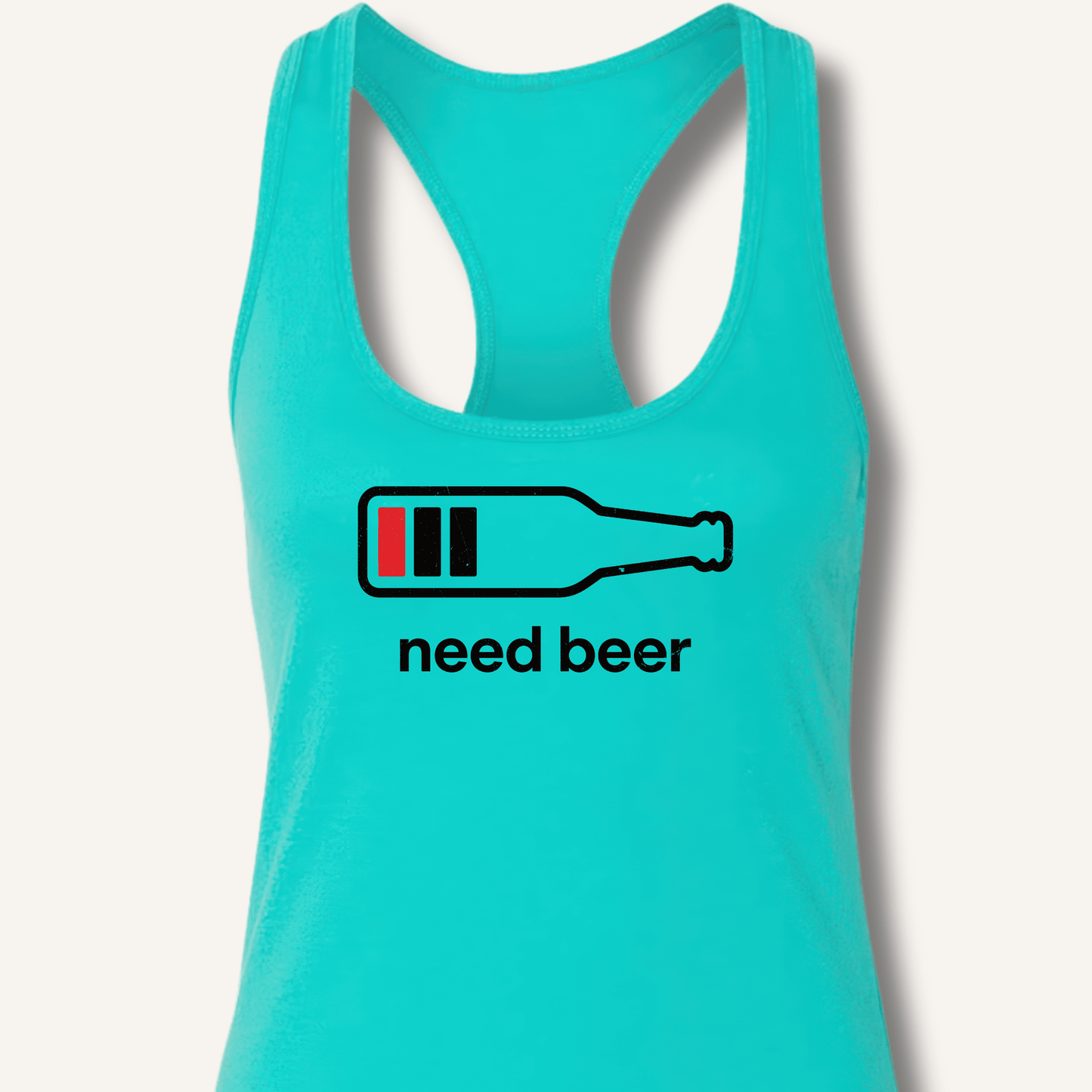 Need Beer Racerback Tank - Sip & Shirt