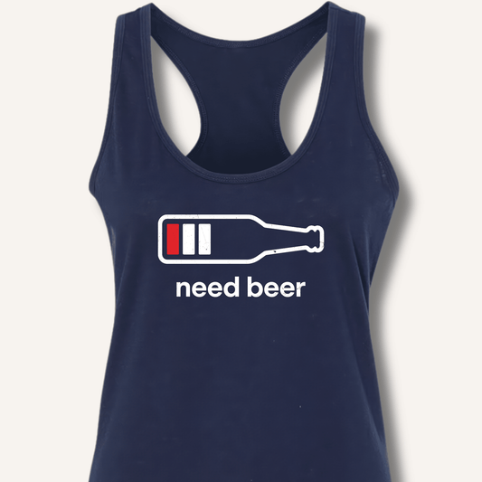 Need Beer Racerback Tank - Sip & Shirt