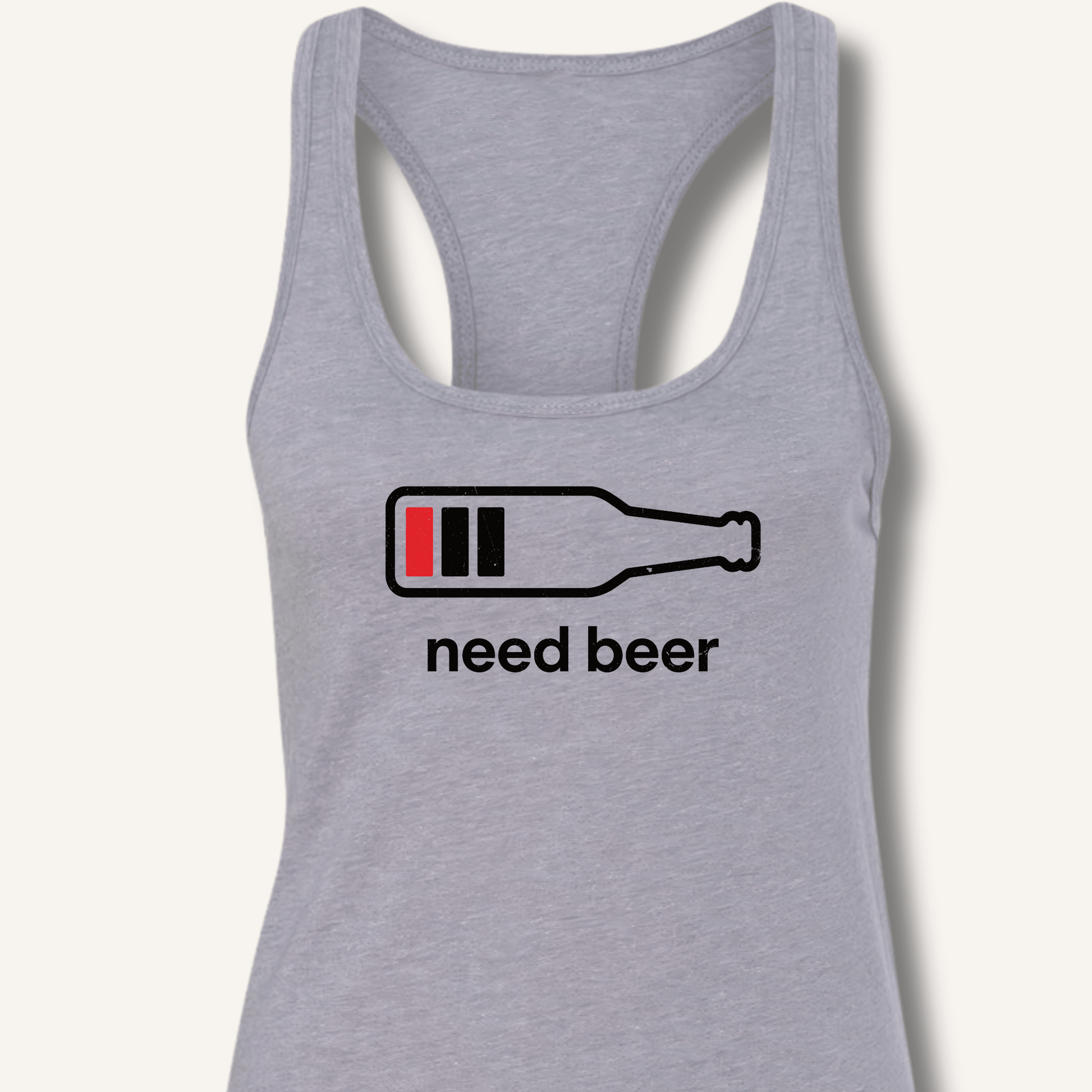 Need Beer Racerback Tank - Sip & Shirt