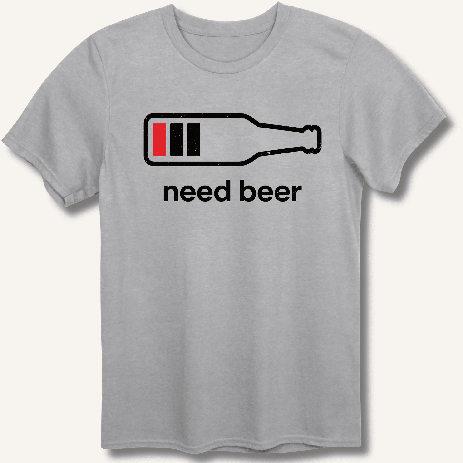 Need Beer T-Shirt - Sip & Shirt