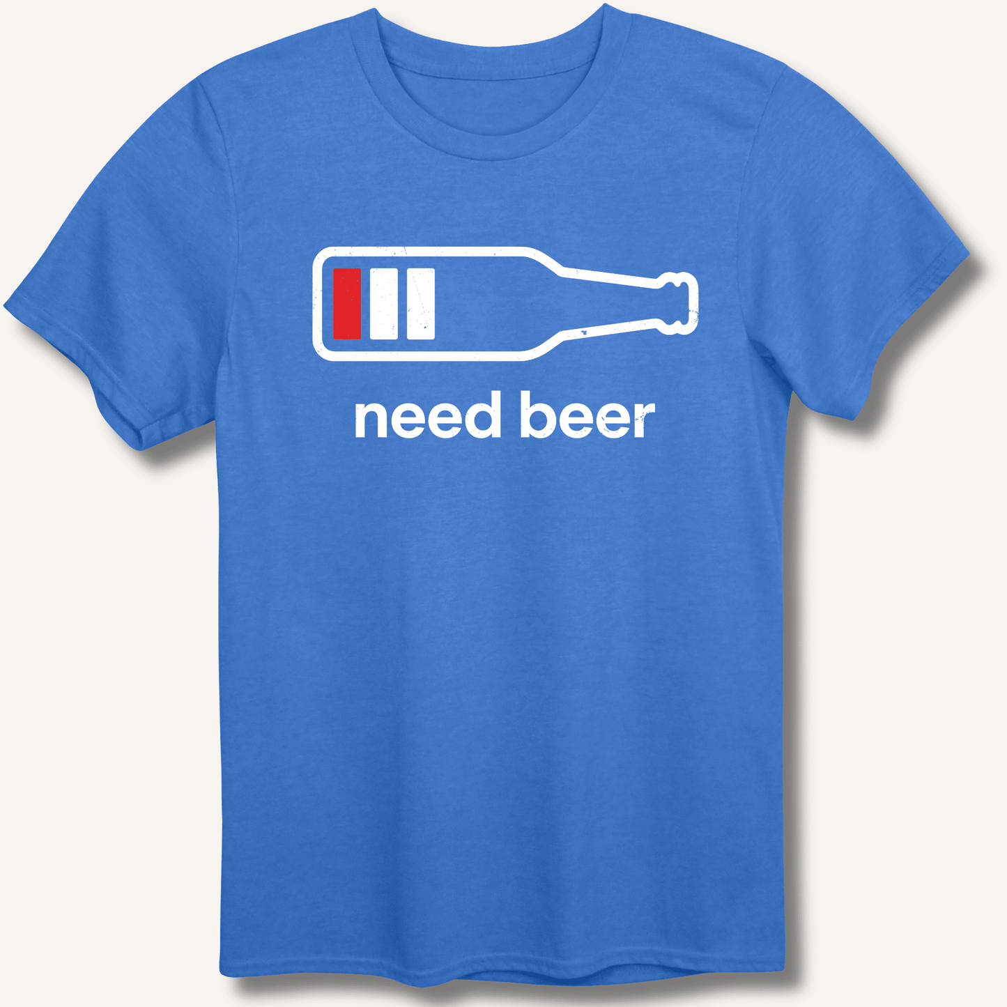 Need Beer T-Shirt - Sip & Shirt
