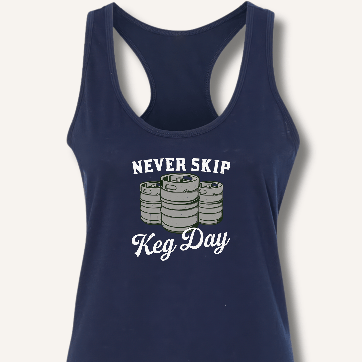 Never Skip Keg Day Racerback Tank - Sip & Shirt
